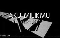 Download Lagu Mp3 Dewa 19 Aku Milikmu